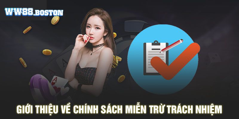 Những trường hợp WW88 thực hiện miễn trừ trách nhiệm