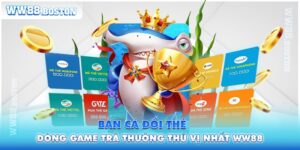 Bắn Cá Đổi Thẻ - Dòng Game Trả Thưởng Thú Vị Nhất Tại WW88